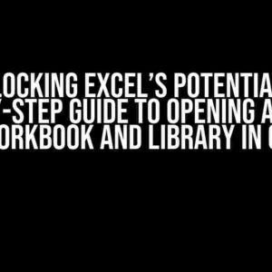 Unlocking Excel’s Potential: A Step-by-Step Guide to Opening an Excel Workbook and Library in C#