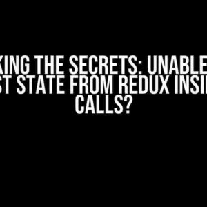 Unlocking the Secrets: Unable to Get Latest State from Redux Inside API Calls?